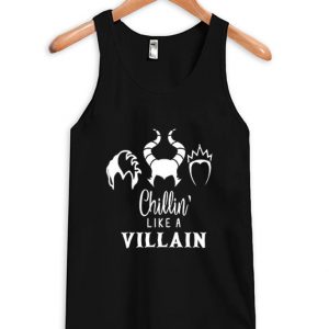 chillin' like a villain tank top