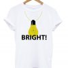 bright lamp t-shirt