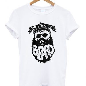 can i buy you beard t-shirt