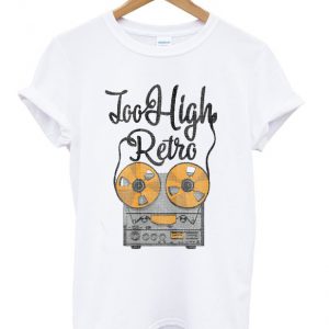 too high retro t-shirt