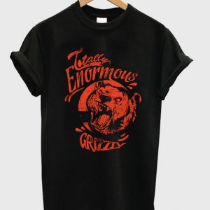 totally enormous grizzly t-shirt