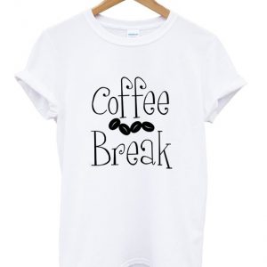 coffee break t-shirt