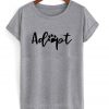 adopt t-shirt