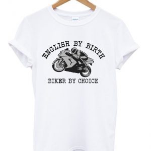 english by birth t-shirt