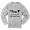 wine the glue holding this 2020 shitshow together sweatshirt
