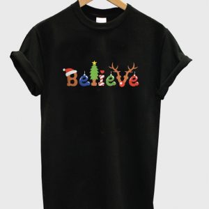 believe christmas t-shirt