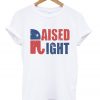 raised right t-shirt