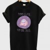 too cute to be sus t-shirt