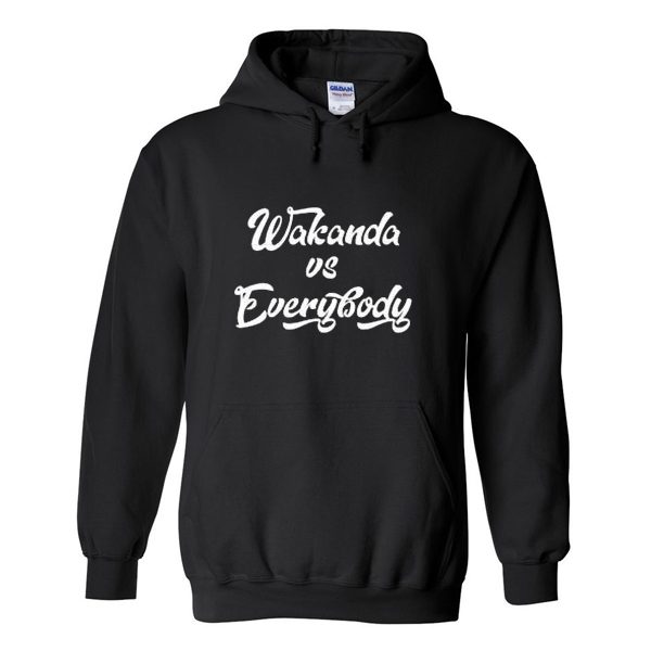 wakanda vs everybody hoodie