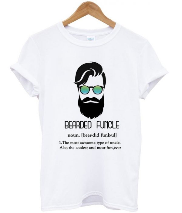 bearded funcle t-shirt