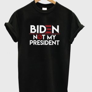 biden not my president t-shirt