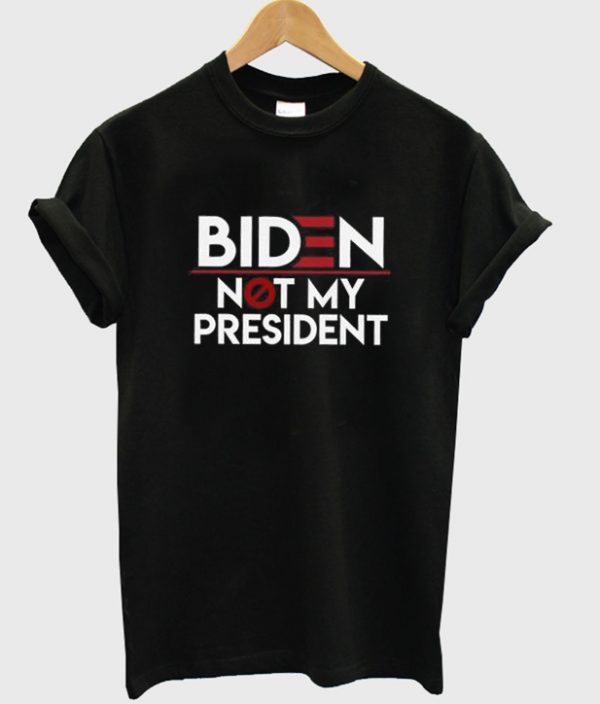 biden not my president t-shirt