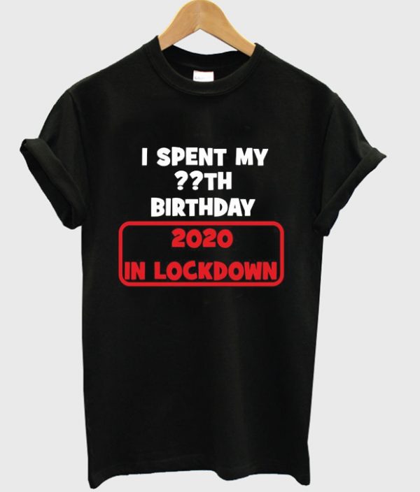 birthday lockdown t-shirt