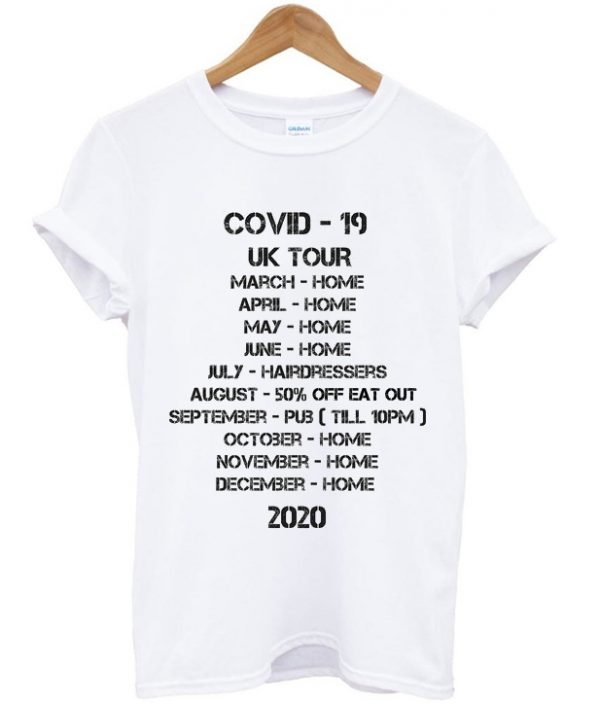 covid 19 UK tour t-shirt