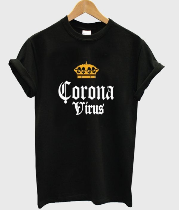 crown corona virus t-shirt