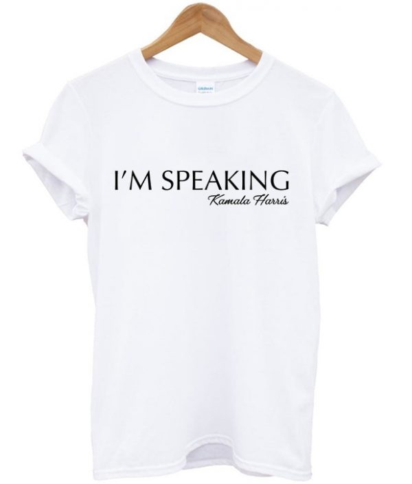 i'm speaking kamala harris t-shirt