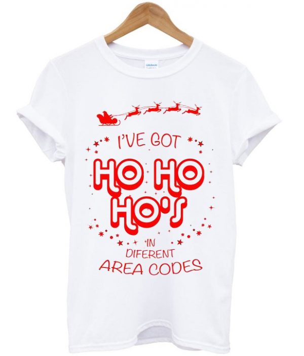 i've got hoho ho's in diferent area code t-shirt