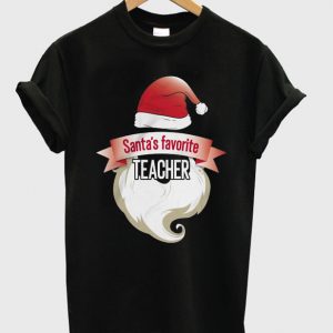 santa's favorite teacher t-shirt