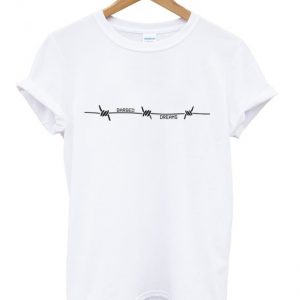 barbed dreams t-shirt