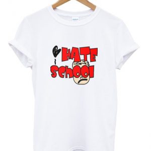 hate school t-shirt