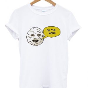 i'm the moon t-shirt