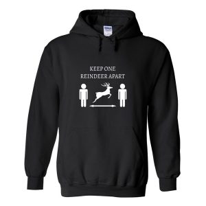 keep one reindeer apart hoodie