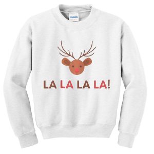 reindeer lalalala sweatshirt