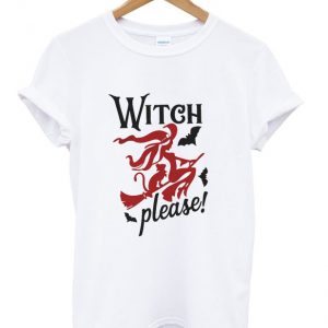 witch please t-shirt