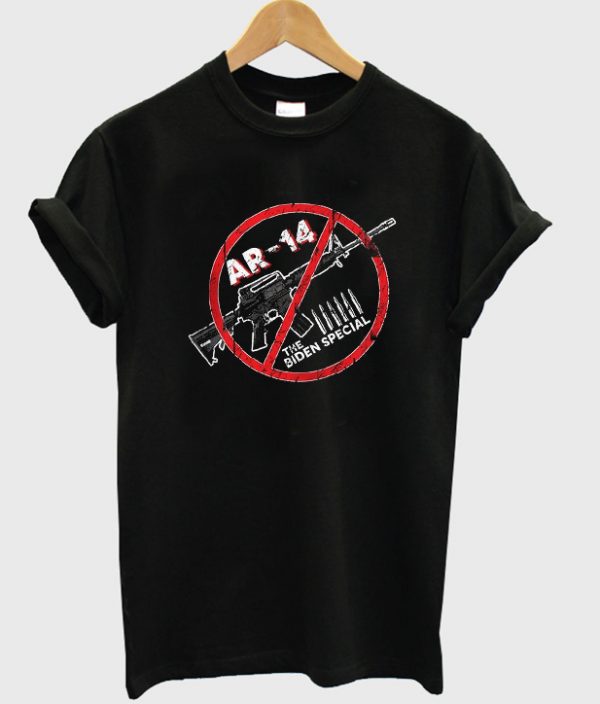 ar -14 the biden special t-shirt