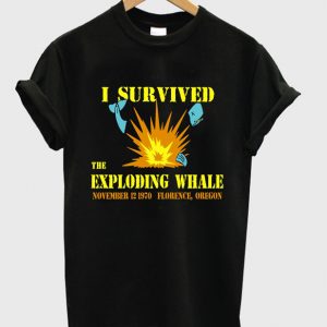 i survived the exploding whale t-shirt