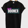 okay boomer t-shirt