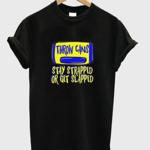 throw cans t-shirt