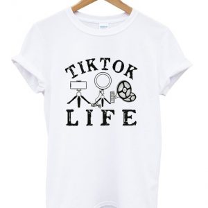 tik tok life t-shirt