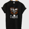 love is in the air and is smells like coffee t-shirt