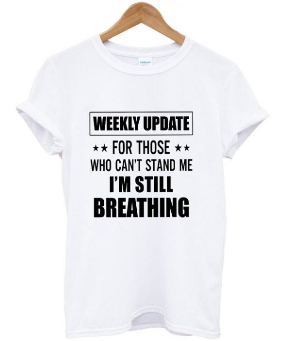 weekly update t-shirt