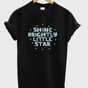shine brightly little star t-shirt
