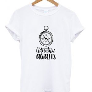 adventure awaits t-shirt