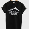 adventure awaits t-shirt