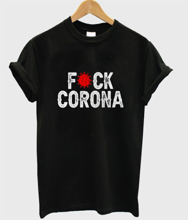 fuck corona t-shirt