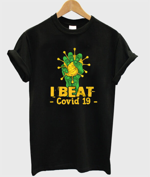 i beat covid 19 t-shirt