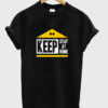 keep stay at home t-shirt