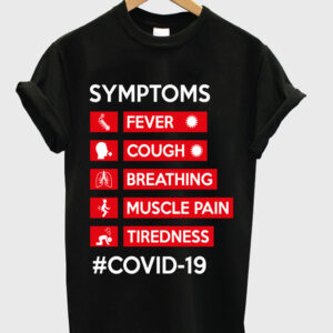 symptoms covid t-shirt