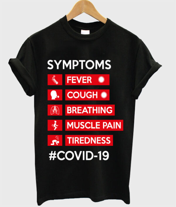 symptoms covid t-shirt