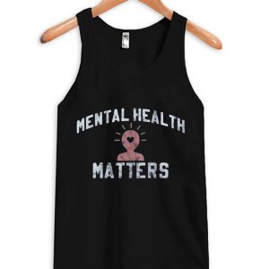 mental health matters tank top