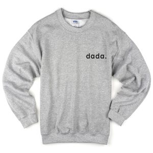 dada sweatshirt