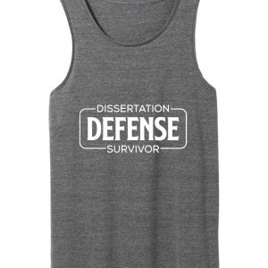 dissertation defense survivor tank top