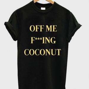 off me coconut t-shirt