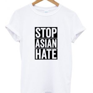 stop asian hate t-shirt