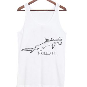 nailed it tank top