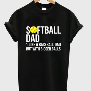 softball dad t-shirt